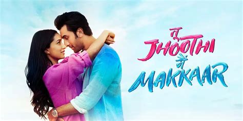 tu jhoothi main makkaar showtimes|tu jhoothi main makkaar.